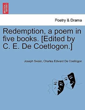 portada redemption, a poem in five books. [edited by c. e. de coetlogon.] (en Inglés)