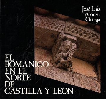 portada El Romanico en el Norte de Castilla y Leon