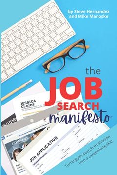 portada The job Search Manifesto: Turning job Search Frustration Into a Career Long Skill (en Inglés)