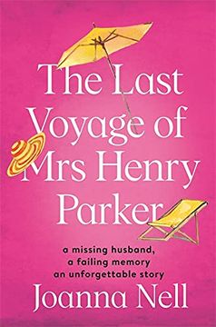 portada The Last Voyage of mrs Henry Parker: An Unforgettable Love Story From the Author of Kindle Bestseller the Single Ladies of Jacaranda Retirement Village (en Inglés)