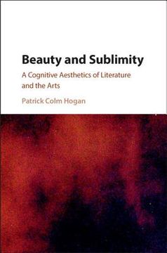 portada Beauty and Sublimity: A Cognitive Aesthetics of Literature and the Arts 