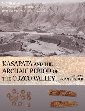 portada Kasapata and the Archaic Period of the Cuzco Valley (en Inglés)