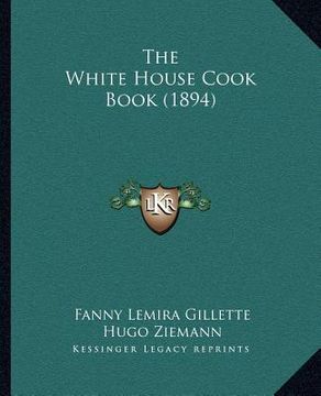 portada the white house cook book (1894)