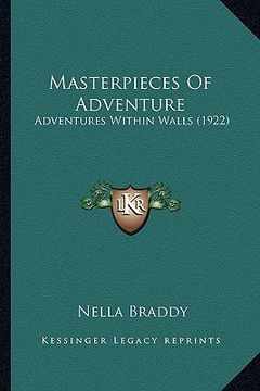portada masterpieces of adventure: adventures within walls (1922) (en Inglés)