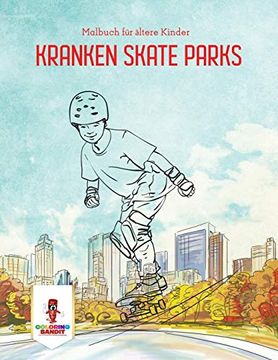 portada Kranken Skate Parks: Malbuch für Ältere Kinder (en Alemán)