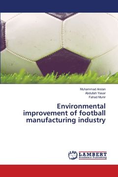portada Environmental improvement of football manufacturing industry (in English)