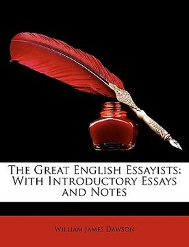 portada the great english essayists: with introductory essays and notes (in English)