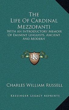 portada the life of cardinal mezzofanti: with an introductory memoir of eminent linguists, ancient and modern