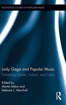 portada lady gaga and popular music: performing gender, fashion, and culture