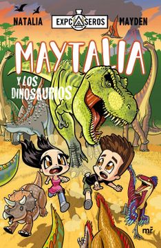 Libro Maytalia y los Dinosaurios, Mayden, Natalia, ISBN 9789569995163.  Comprar en Buscalibre