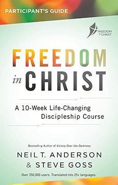 portada Freedom in Christ - Participant's Guide: Workbook: A 13-Week Course for Every Christian (Freedom in Christ Course) (in English)