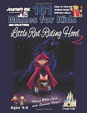 portada 101 Mazes for Kids 2: Super Kidz Book. Children -Ages 4-8. Fairy Tale Little red Riding Hood Night sky Custom art Interior. 101 Puzzles. (Superkidz - 101 Mazes for Kids Fairytales) 