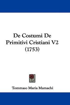 portada de costumi de primitivi cristiani v2 (1753) (en Inglés)