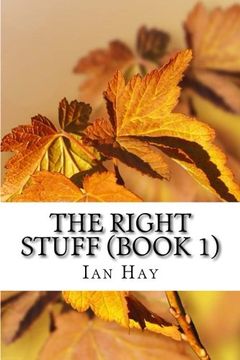 portada The Right Stuff (Book 1): (Ian Hay Classics Collection)