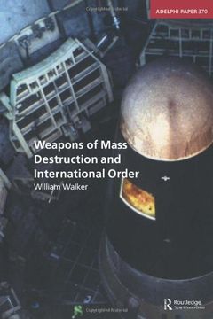 portada Weapons of Mass Destruction and International Order (Adelphi Series) (en Inglés)