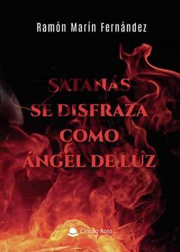 portada Satanas se Disfraza Como Angel de luz (in Spanish)