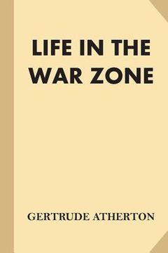 portada Life in the War Zone (en Inglés)