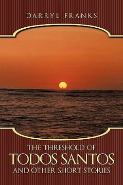 portada the threshold of todos santos and other short stories (en Inglés)