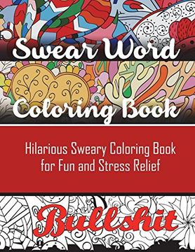 portada Swear Word Coloring Book: Hilarious Sweary Coloring Book for fun and Stress Relief (in English)