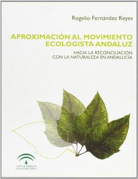 portada Aproximación al Movimiento Ecologista Andaluz: Hacia la Reconciliación con la Naturaleza en Andalucía