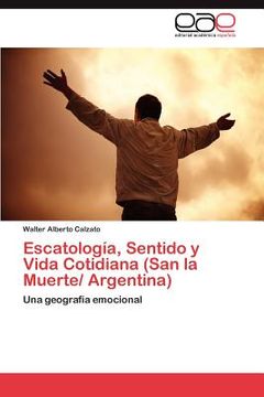 portada escatolog a, sentido y vida cotidiana (san la muerte/ argentina) (en Inglés)