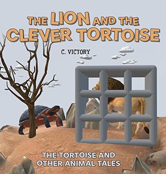 portada The Lion and the Clever Tortoise (The Tortoise and Other Animal Tales) (en Inglés)