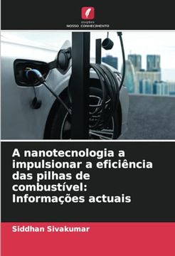 portada A Nanotecnologia a Impulsionar a Eficiência das Pilhas de Combustível: Informações Actuais (in Portuguese)