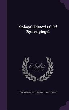 portada Spiegel Historiaal Of Rym-spiegel (en Inglés)