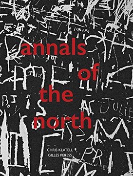 portada Gilles Peress and Chris Klatell: Annals of the North