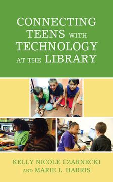 portada Connecting Teens with Technology at the Library (en Inglés)