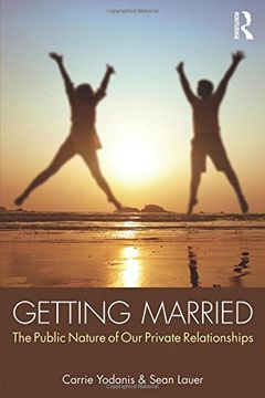 portada being married: the public nature of our private relationships (en Inglés)