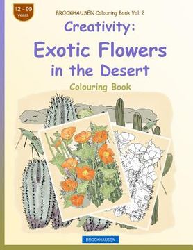 portada BROCKHAUSEN Colouring Book Vol. 2 - Creativity: Exotic Flowers in the Desert (en Inglés)