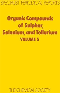 portada Organic Compounds of Sulphur, Selenium and Tellurium: Volume 5 (en Inglés)