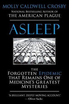 portada Asleep: The Forgotten Epidemic That Remains one of Medicine's Greatest Mysteries (en Inglés)