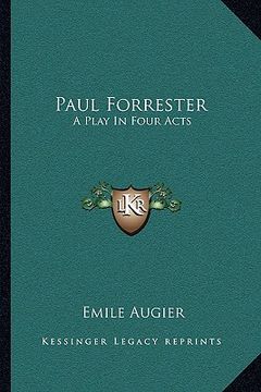 portada paul forrester: a play in four acts (in English)