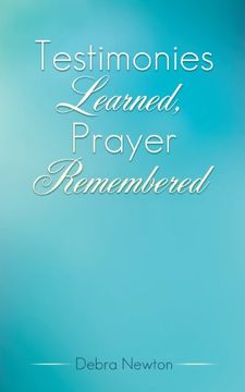 portada Testimonies Learned, Prayer Remembered
