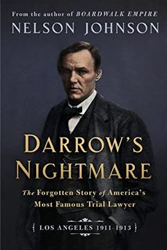 portada Darrow's Nightmare: The Forgotten Story of America's Most Famous Trial Lawyer: (Los Angeles 1911-1913) (en Inglés)
