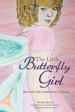 portada The Little Butterfly Girl: Revised Tenth Anniversary Edition