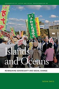 portada Islands and Oceans: Reimagining Sovereignty and Social Change (Geographies of Justice and Social Transformation Series) (en Inglés)
