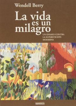 portada La Vida es un Milagro: Un Ensayo Contra la Superstición Moderna (in Spanish)