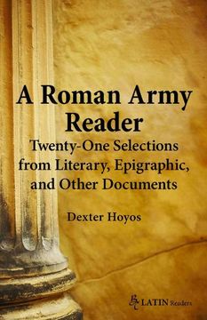 portada A Roman Army Reader: Twenty-One Selections From Literary, Epigraphic, and Other Documents (in English)