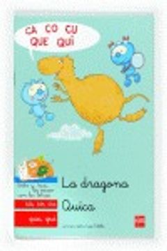 portada La dragona Quica: ca, co, cu, que, qui (Bebo y Teca) (in Spanish)