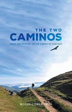 portada The two Caminos: Magic and Mystery on the Camino de Santiago (en Inglés)