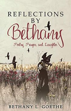 portada Reflections by Bethany: Poetry, Prayers, and Laughter (en Inglés)