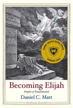 portada Becoming Elijah: Prophet of Transformation (Jewish Lives) (en Inglés)