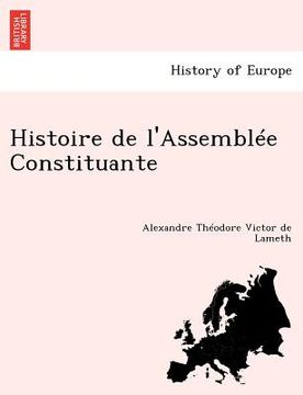 portada Histoire de l'Assemblée Constituante (en Francés)