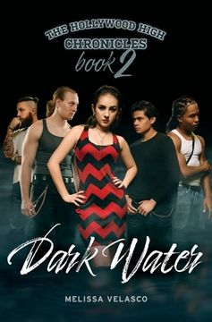 portada The Hollywood High Chronicles - Book 2: Dark Water (in English)