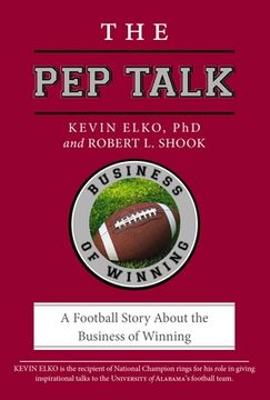portada The Pep Talk: A Football Story about the Business of Winning (en Inglés)
