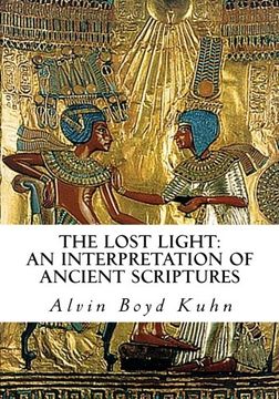 portada The Lost Light: An Interpretation of Ancient Scriptures (en Inglés)