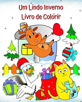 portada Um Lindo Inverno Livro de Colorir: Ilustrações engraçadas de inverno para crianças a partir de 2 anos (en Portugués)